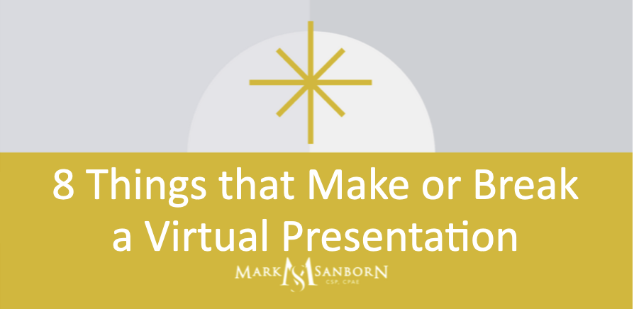 8 Things that Make or Break a Virtual Presentation