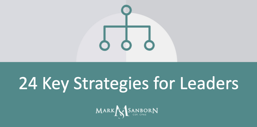 24 Strategies for Leaders | Mark Sanborn