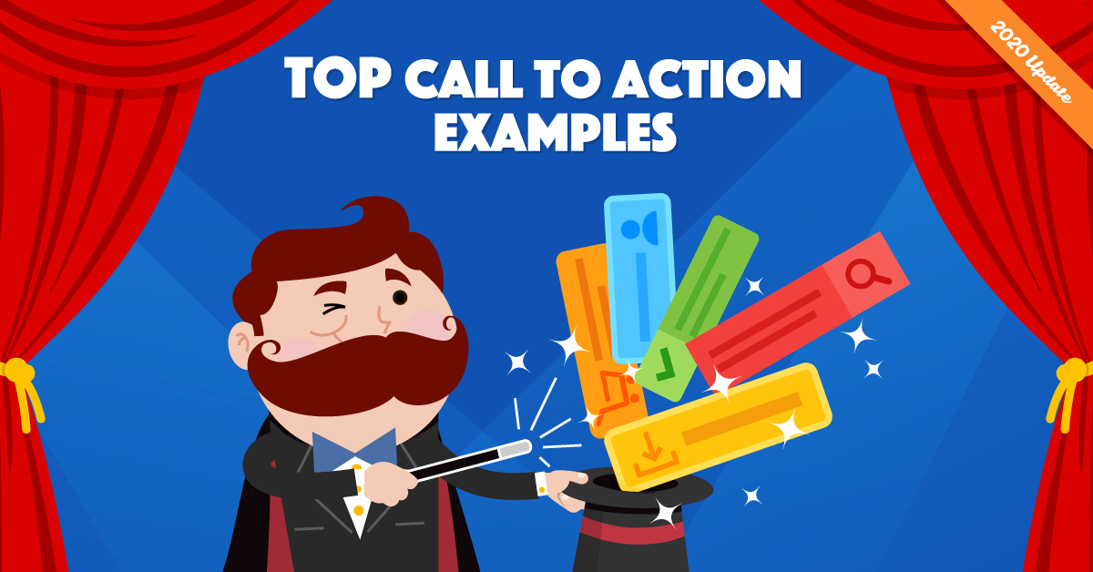 15 Call To Action Examples (and How to Write the Perfect CTA)