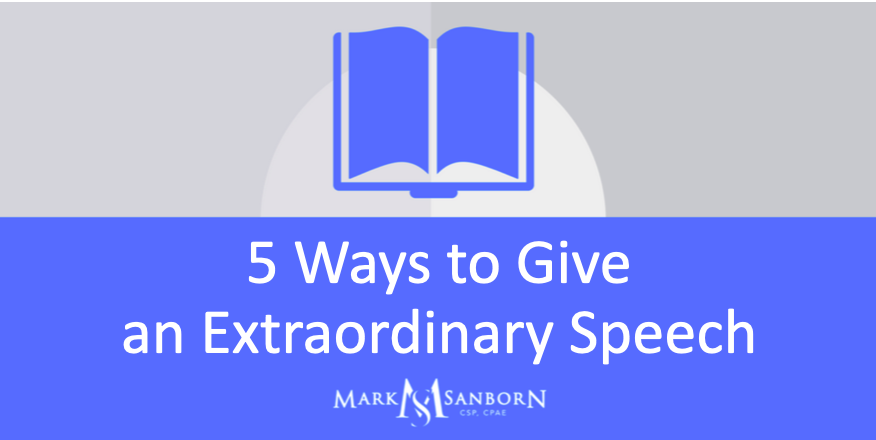 Quick Tips: 5 Keys to Giving an Extraordinary Speech