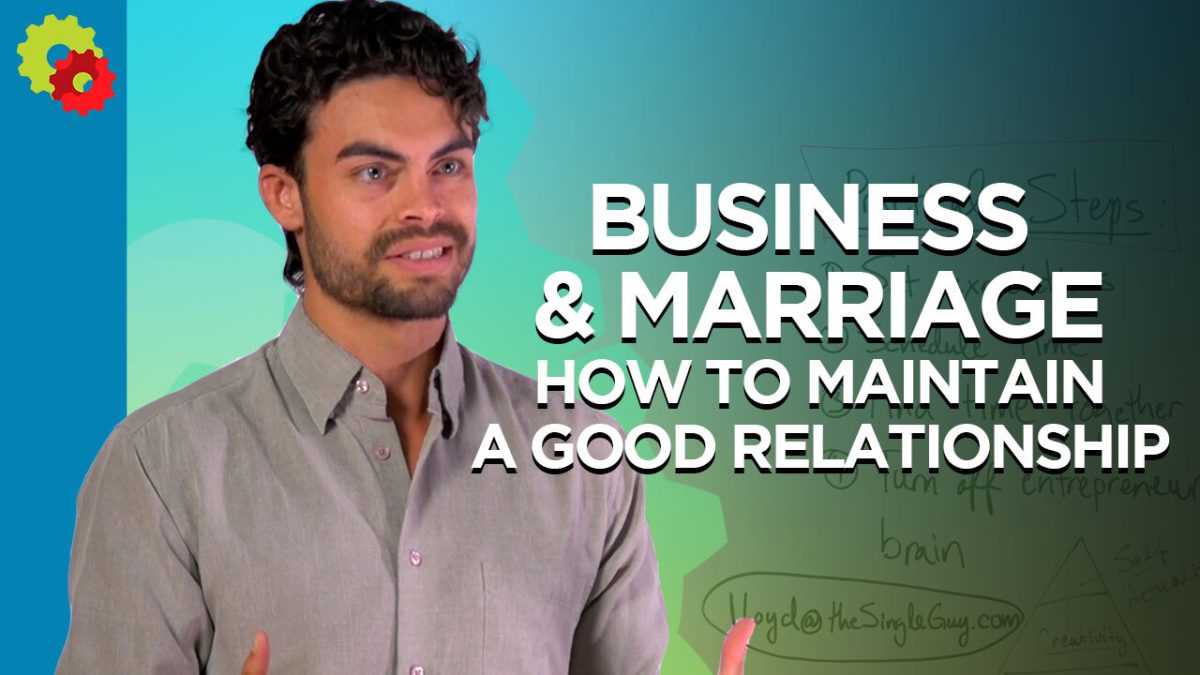 Business & Marriage: How to Maintain a Good Relationship [VIDEO]
