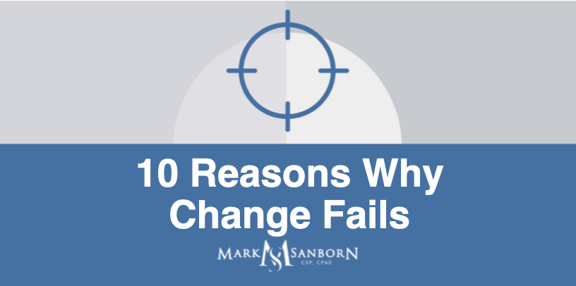 10 Reasons Why Change Fails
