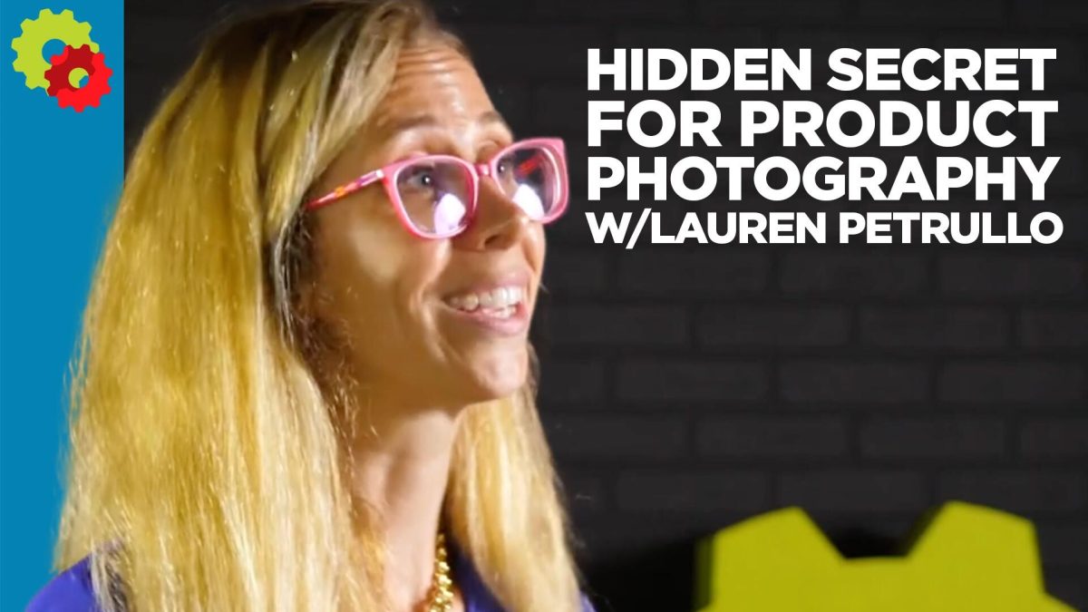Hidden Secret For Product Photography with Lauren Petrullo [VIDEO]
