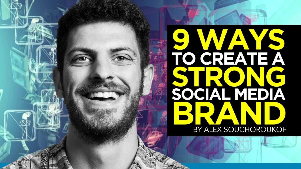 9 Ways to Create a Strong Social Media Brand