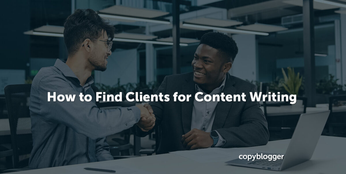 How to Find Clients for Content Writing in 2023 (with a Surprising Strategy)