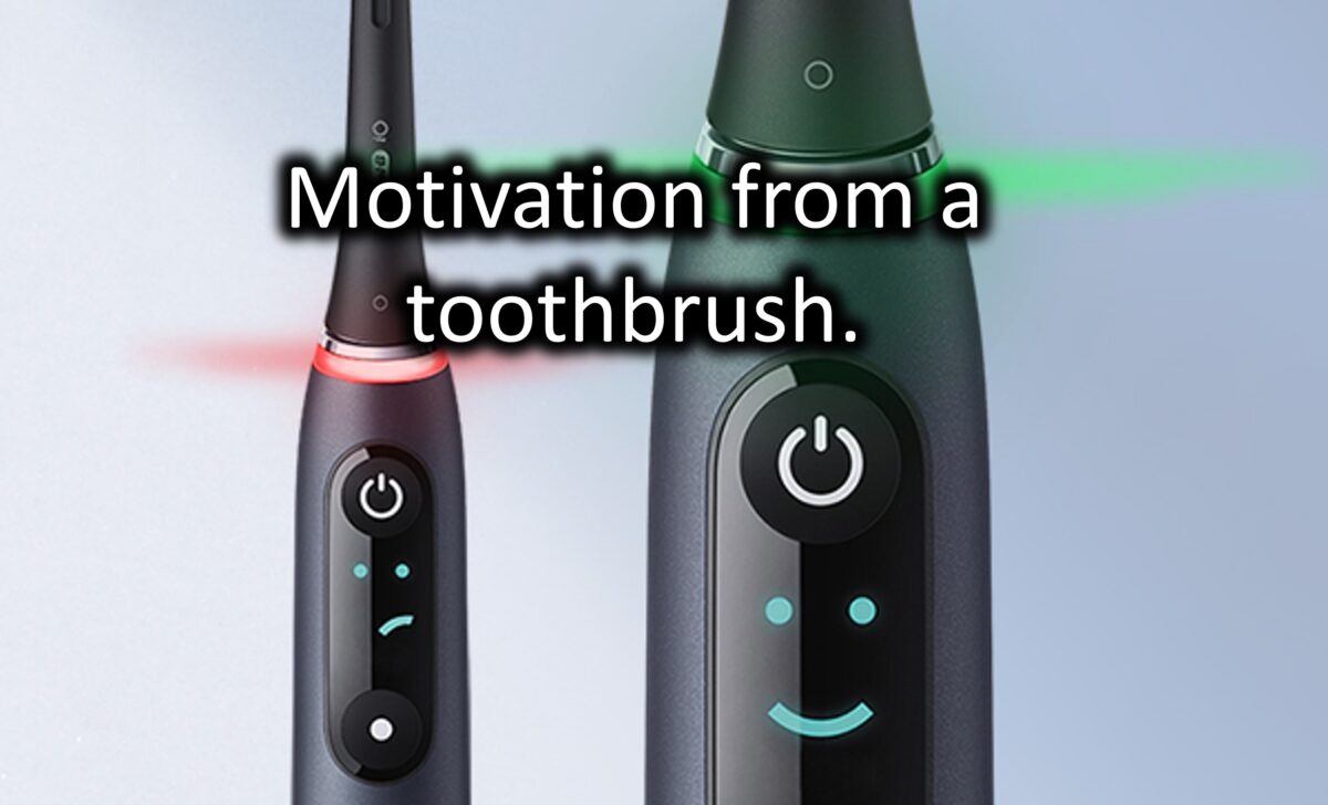 Powerful Motivation from a Toothbrush