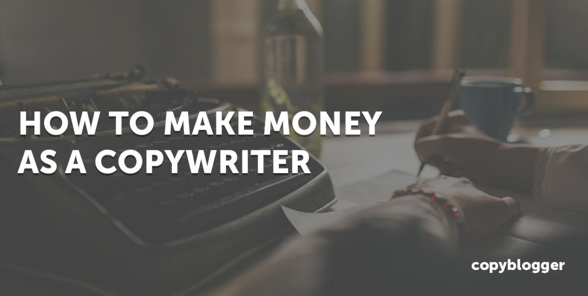 How To Make Money As A Copywriter in 2023
