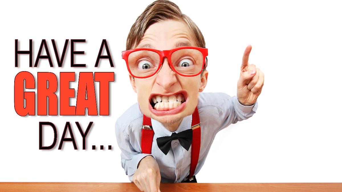12 Ways to Make Today a Great Day