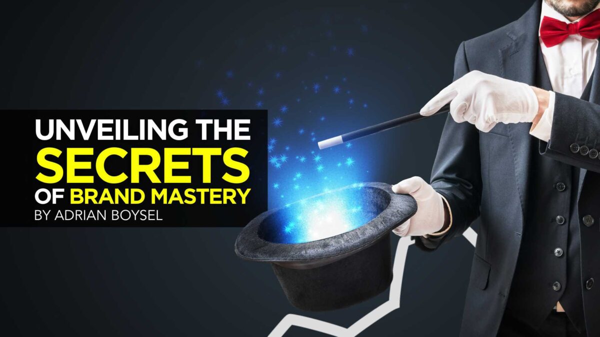Unveiling the Secrets of Brand Mastery