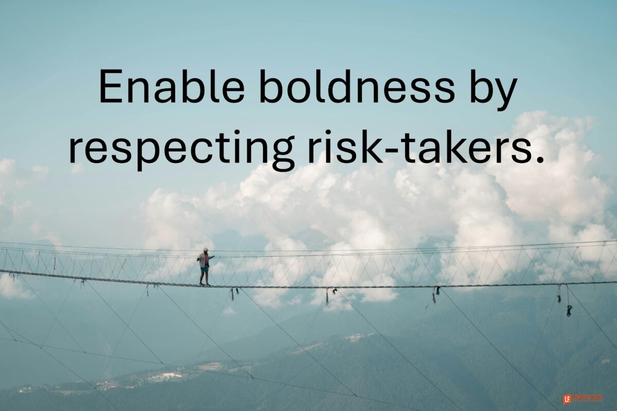 7 Ways to Enable Boldness